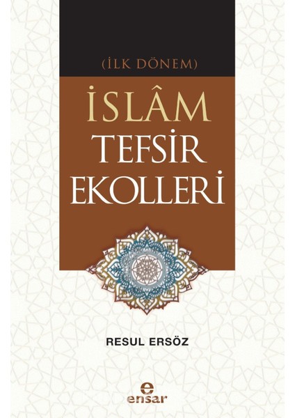 Ilk Dönem Islam Tefsir Ekolleri