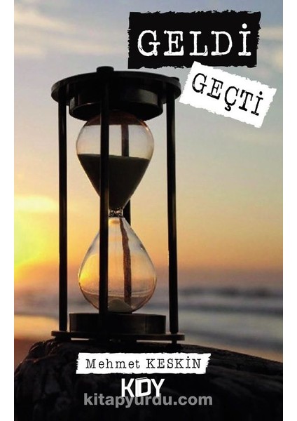 Geldi Geçti
