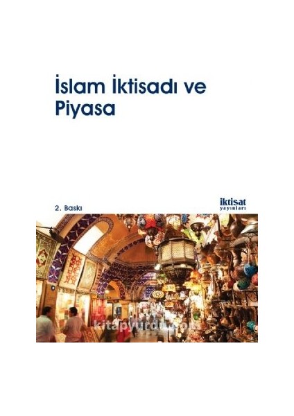 Islam Iktisadı ve Piyasa