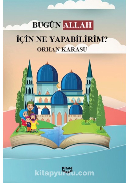 Bugün Allah Için Ne Yapabilirim 365 Salih Amel