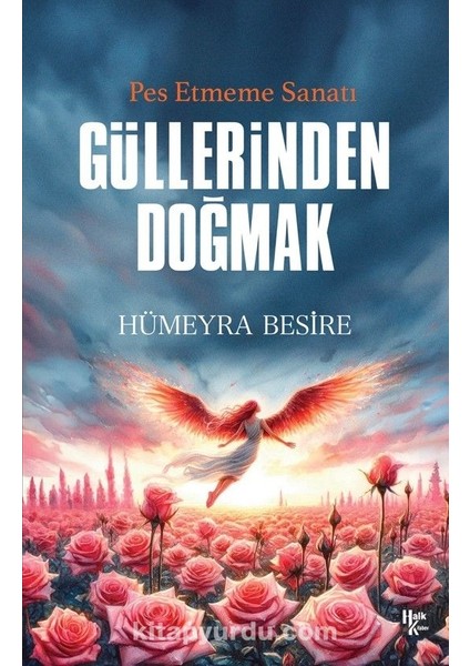 Güllerinden Doğmak