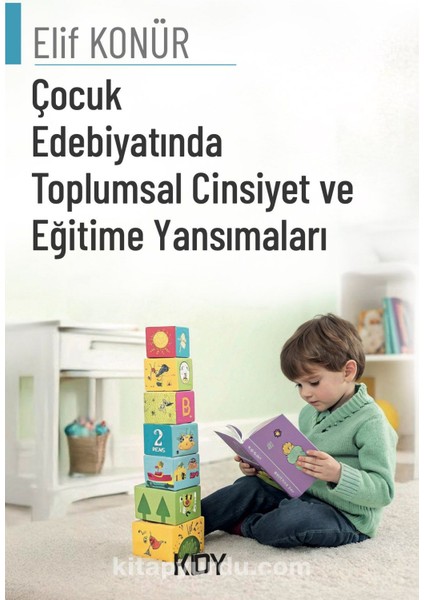 Çocuk Edebiyatında Toplumsal Cinsiyet ve Eğitime Yansımaları