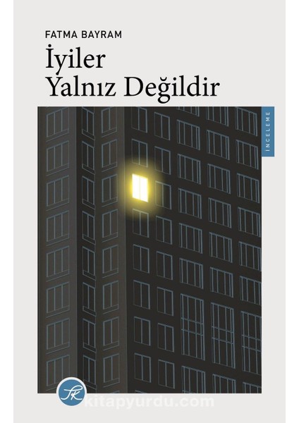 Iyiler Yalnız Değildir