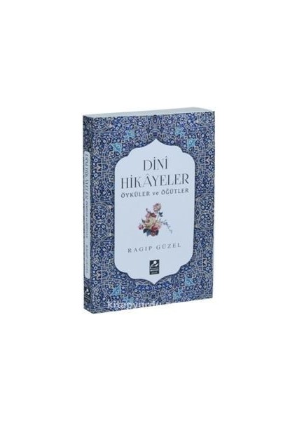 Dini Hikayeler Öyküler ve Öğütler