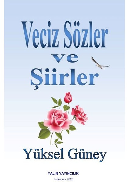 Veciz Sözler ve Şiirler