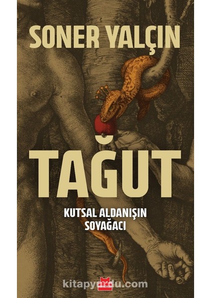 Tağut Kutsal Aldanışın Soyağacı