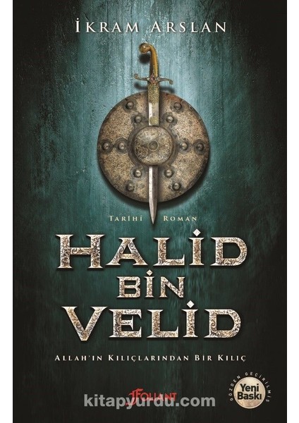Halid Bin Velid Allah'ın Kılıçlarından Bir Kılıç