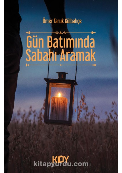 Gün Batımında Sabahı Aramak