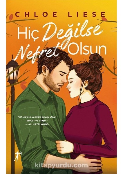 Hiç Değilse Nefret Olsun (Karton Kapak)