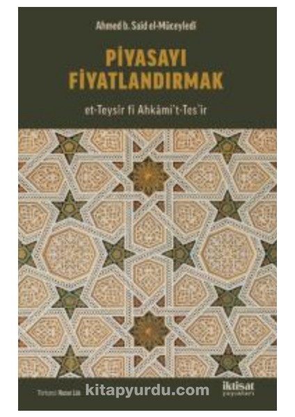 Piyasayı Fiyatlandırmak (Et-Teysîr Fî Ahkami’t-Tesʻîr)