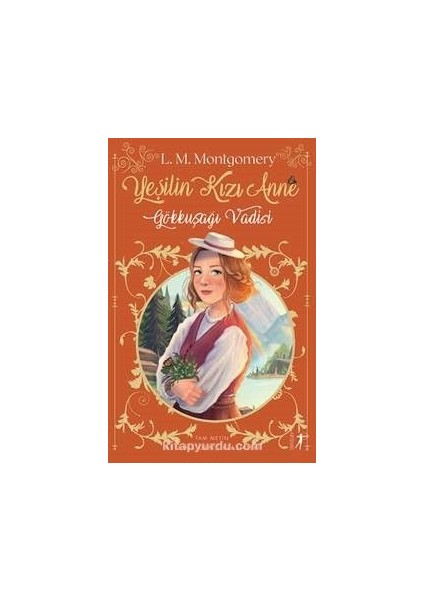 Yeşilin Kızı Anne 7: Gökkuşağı Vadisi (Karton Kapak)