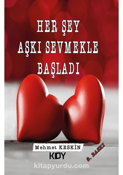Her Şey Aşkı Sevmekle Başladı