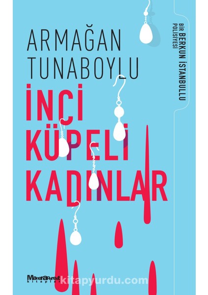 Inci Küpeli Kadınlar