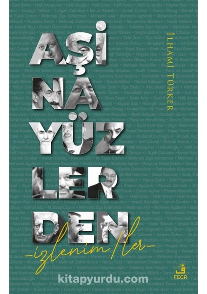 Aşina Yüzlerden Izlenim/ler