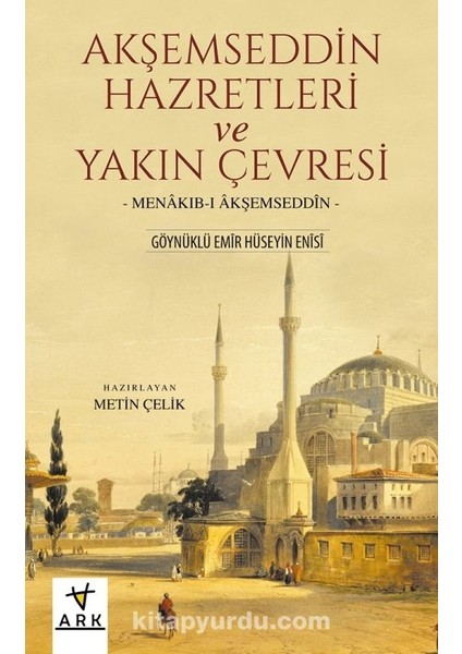 Akşemseddin Hazretleri ve Yakın Çevresi