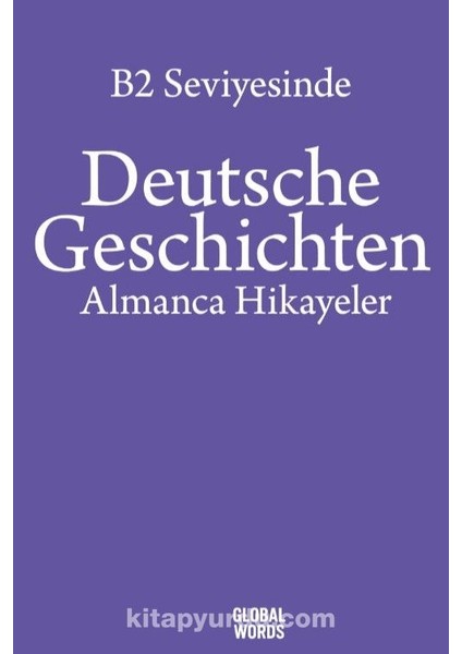 B2 Seviyesinde Deutsche Geschichten / Almanca Hikayeler