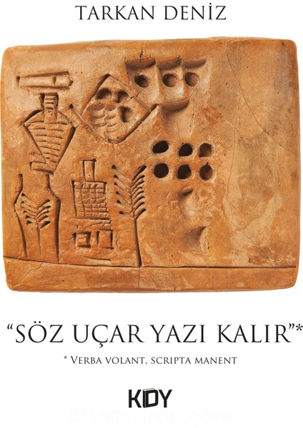 Söz Uçar Yazı Kalır