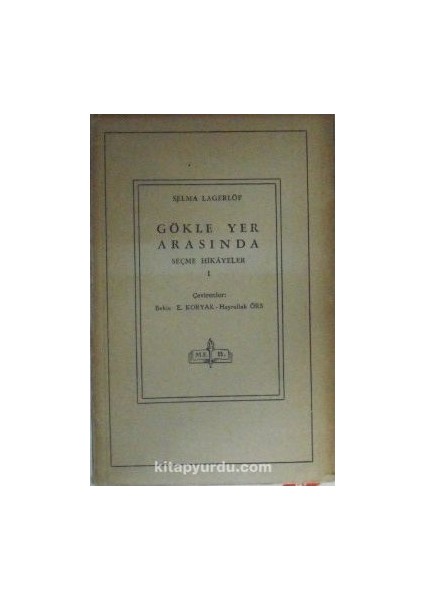 Gökle Yer Arasında / Seçme Hikayeler 1 (11-Z-156)