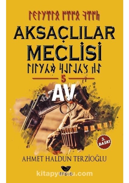 Aksaçlılar Meclisi 5 / Av