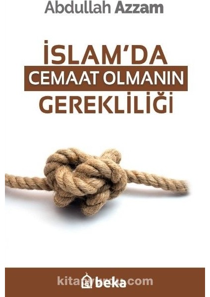 Islam'da Cemaat Olmanın Gerekliliği