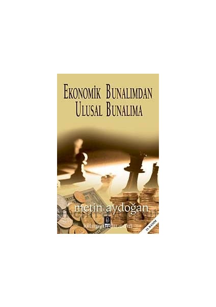 Ekonomik Bunalımdan Ulusal Bunalıma