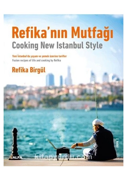 Refika’nın Mutfağı - Cooking New Istanbul Style