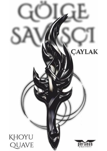 Gölge Savaşçı / Çaylak