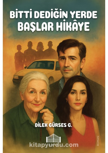 Bitti Dediğin Yerde Başlar Hikaye
