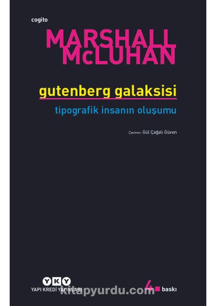 Gutenberg Galaksisi Tipografik Insanın Oluşumu
