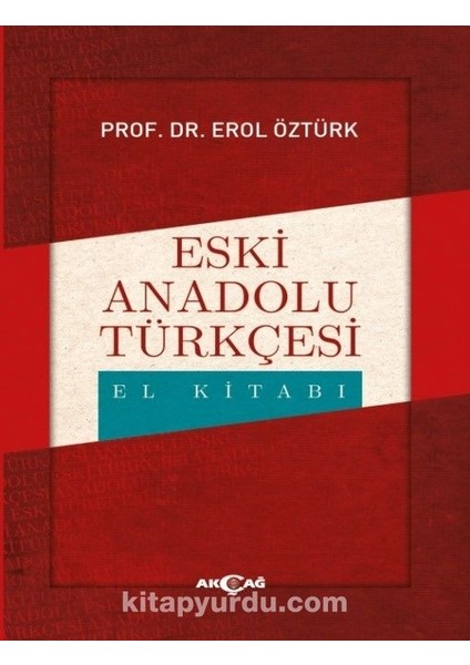 Eski Anadolu Türkçesi El Kitabı