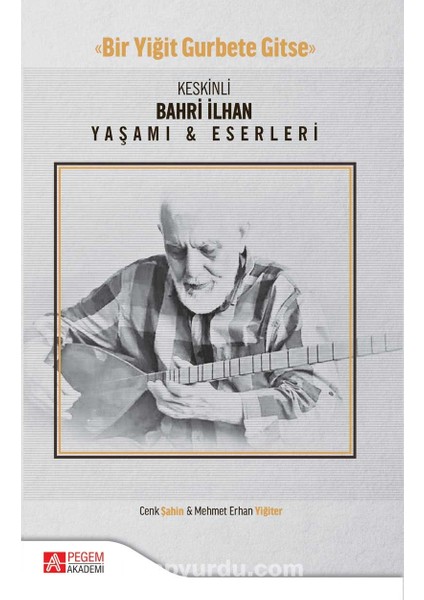Keskinli Bahri Ilhan Yaşamı Eserleri