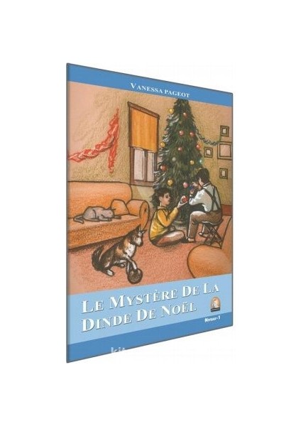Le Mystere De La Dinde De Noel / Seviye 1 (Fransızca Hikaye)