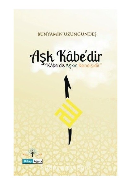 Aşk Kabe’dir