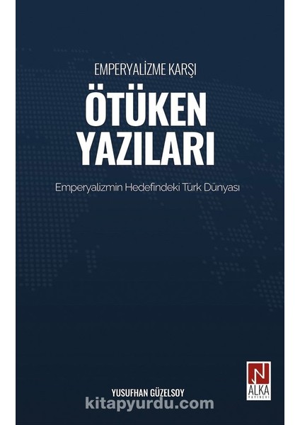 Emperyalizme Karşı Ötüken Yazıları