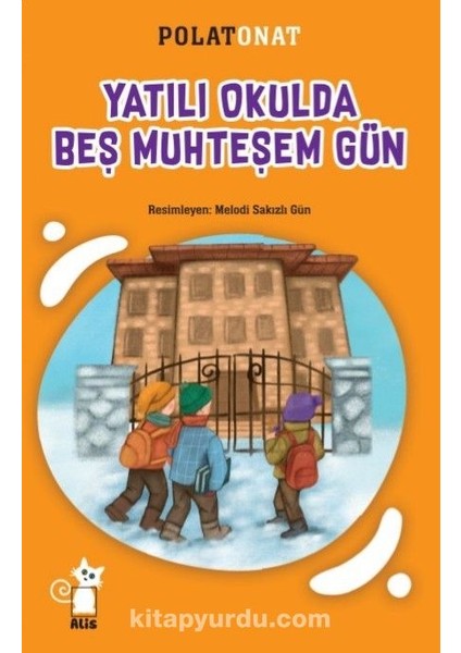 Yatılı Okulda Beş Muhteşem Gün
