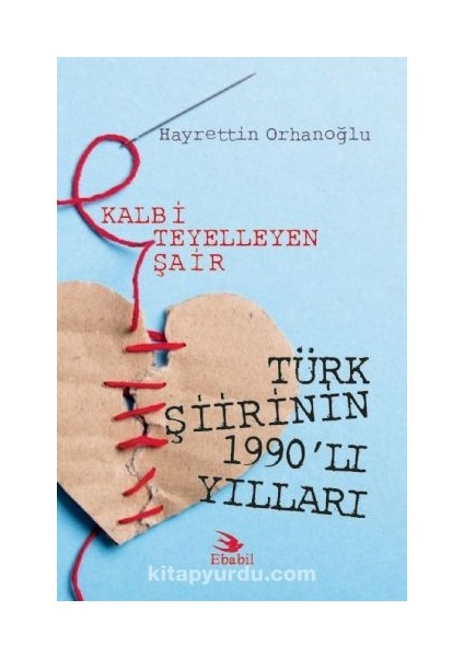 Kalbi Teyelleyen Şair