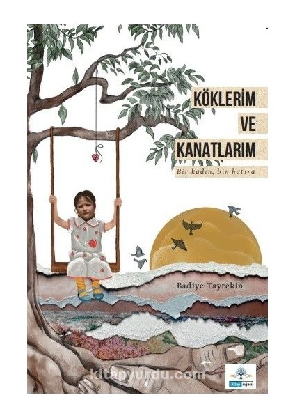 Köklerim ve Kanatlarım