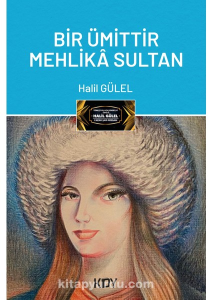 Bir Ümittir Mehlika Sultan