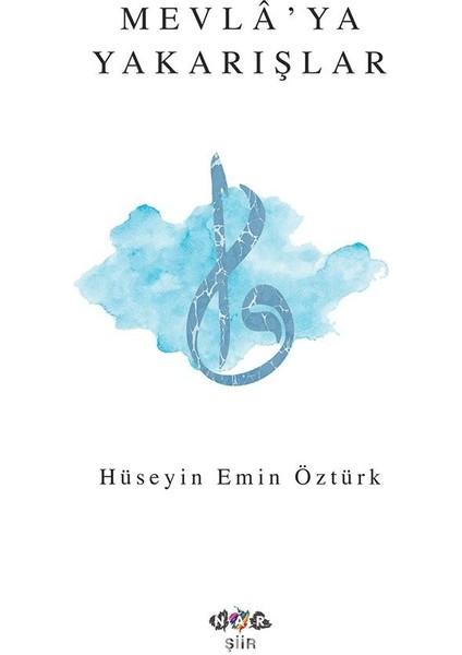 Mevla'ya Yakarışlar