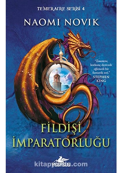 Fildişi Imparatorluğu / Temeraire Serisi 4
