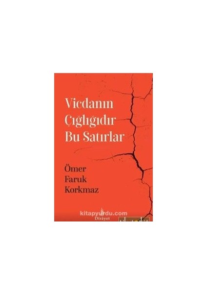 Vicdanın Çığlığıdır Bu Satırlar