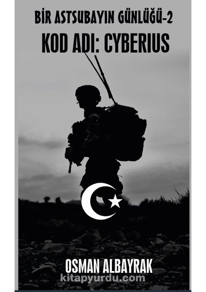 Bir Astsubayın Günlüğü 2 Kod Adı: Cyberius