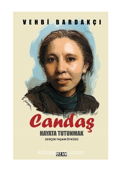 Candaş Hayata Tutunmak