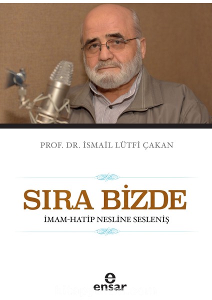 Sıra Bizde -Imam-Hatip Nesline Sesleniş