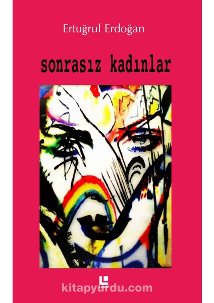 Sonrasız Kadınlar