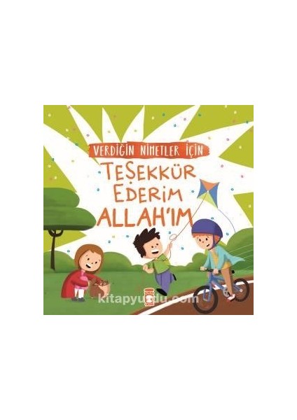 Verdiğin Nimetler Için Teşekkür Ederim Allah'ım