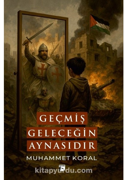 Geçmiş Geleceğin Aynasıdır