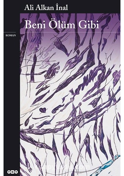 Beni Ölüm Gibi