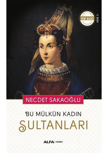 Bu Mülkün Kadın Sultanları