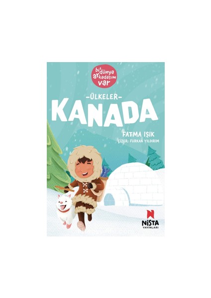 Kanada / Bi’ Dünya Arkadaşım Var
